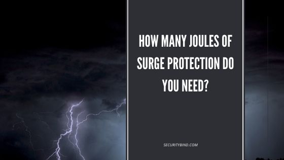 How Many Joules of Surge Protection Do You Need?