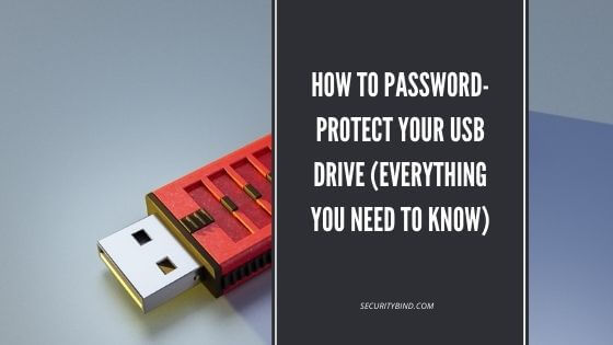 How to Password-Protect Your USB Drive (Everything You Need to Know)